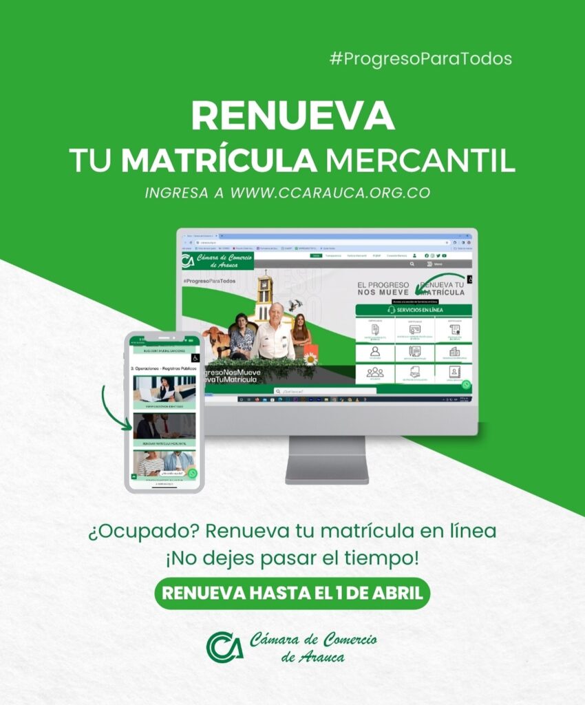 Renueva tu matrícula mercantil hasta el 1 de abril - Cámara de Comercio de Arauca Renueva tu matrícula mercantil hasta el 1 de abril - Cámara de Comercio de Arauca