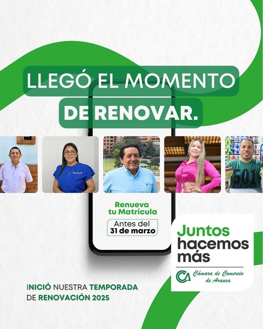 inició la Temporada de Renovación 2025 - Cámara de Comercio de Arauca