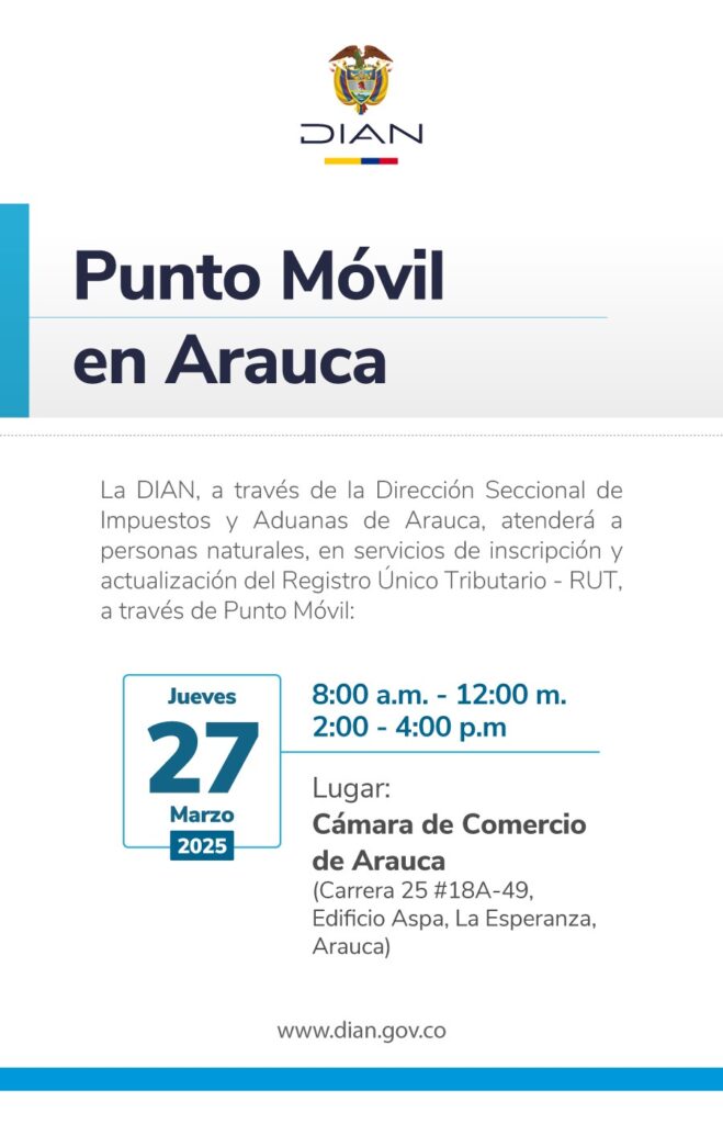 Punto Móvil En Arauca - DIAN - Cámara de Comercio de Arauca Punto Móvil En Arauca - DIAN - Cámara de Comercio de Arauca