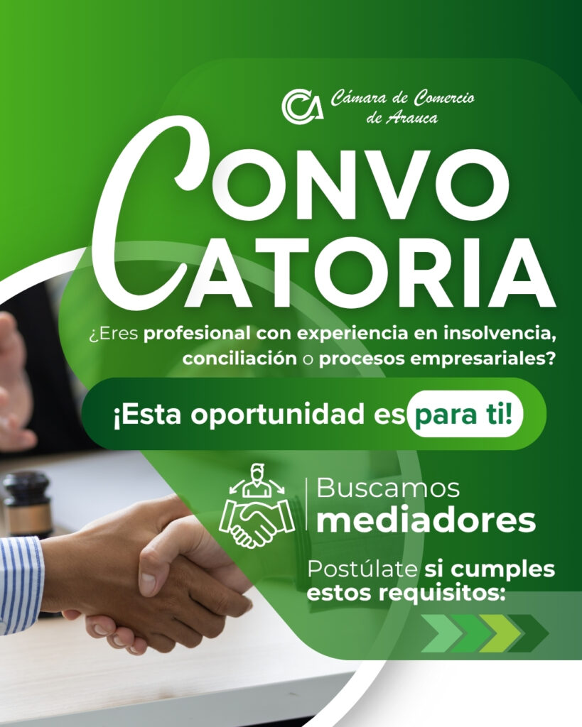 CONVOCATORIA: BUSCAMOS MEDIADORES - Cámara de Comercio de Arauca CONVOCATORIA: BUSCAMOS MEDIADORES - Cámara de Comercio de Arauca