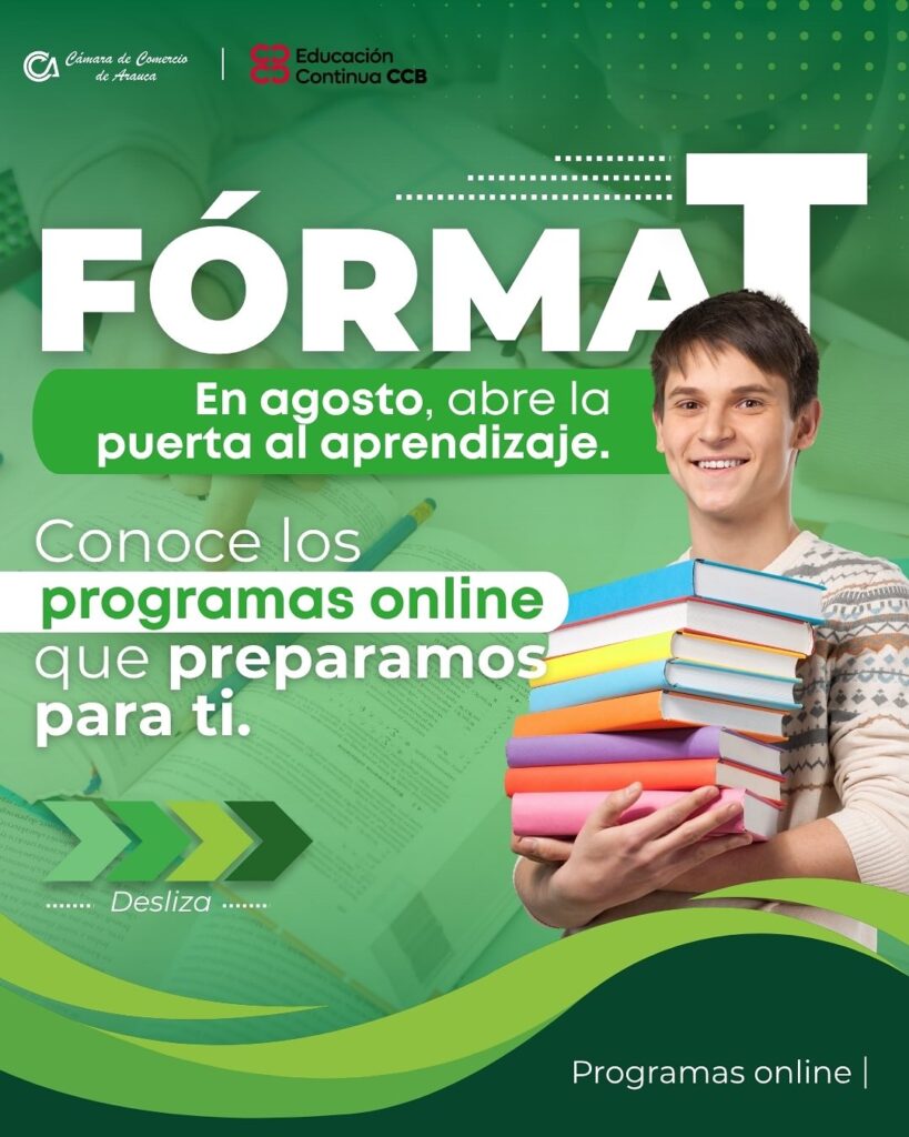 FórmaT: en agosto, abre la puerta al aprendizaje - Cámara de Comercio de Arauca FórmaT: en agosto, abre la puerta al aprendizaje - Cámara de Comercio de Arauca